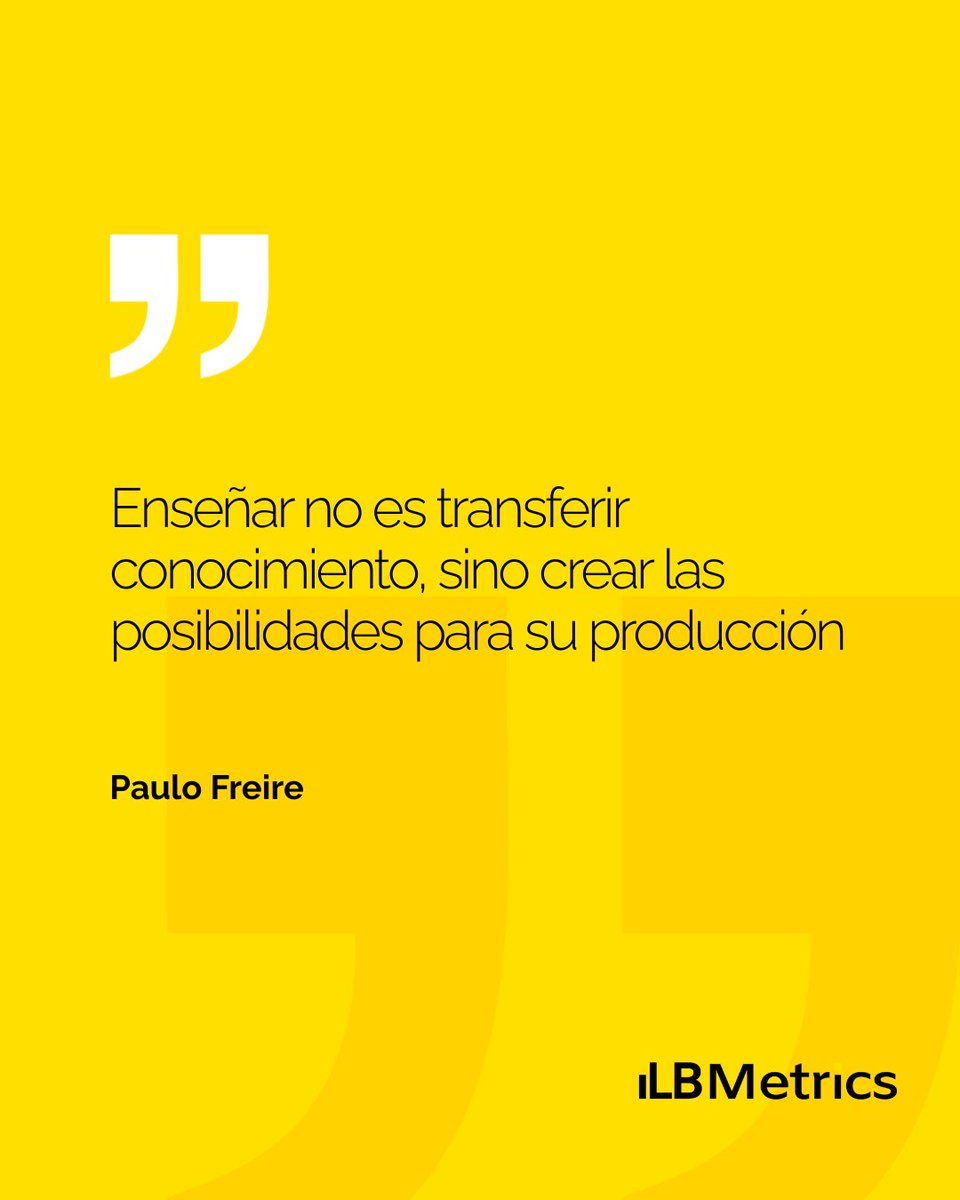 #ILBMetrics | La educación transforma cuando inspira a pensar, cuestionar y construir. 📚