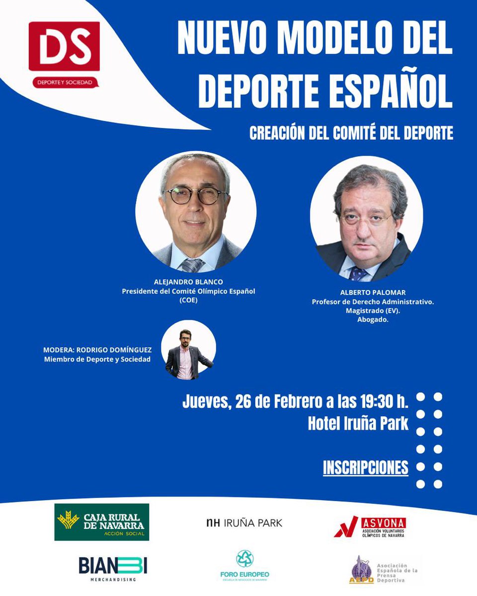 El 26 de febrero, jueves a las 19:30 h. tenemos una cita en <a href="/NH_IrunaPark/">Hotel NH Iruña Park</a> de Pamplona con Alejandro Blanco, presidente <a href="/COE_es/">Comité Olímpico Español</a> y Alberto Palomar, Profesor de Derecho Administrativo. Para hablar del Nuevo modelo del Deporte Español. Inscripciones 👉🏼: lnkd.in/e3_gR2jx