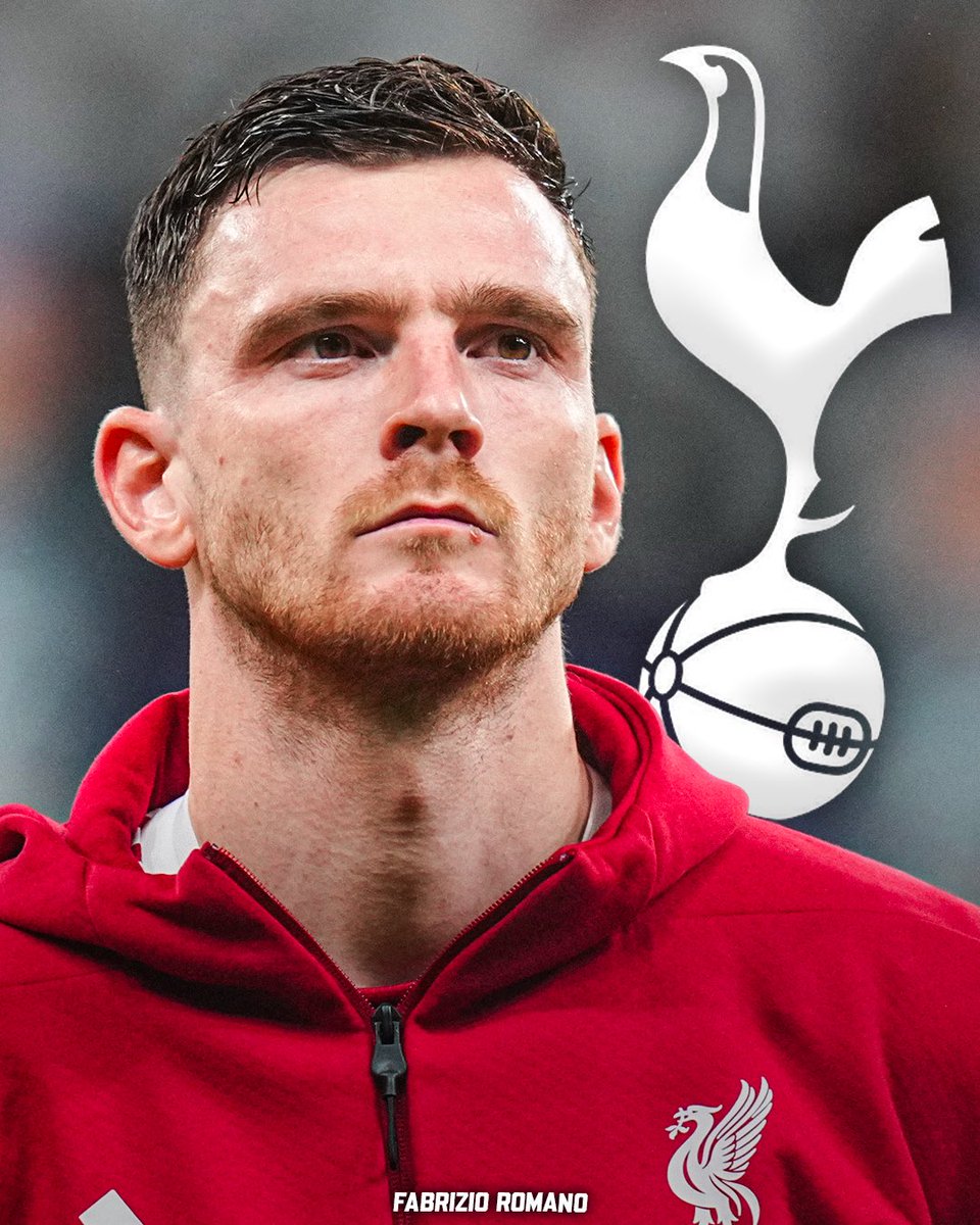 🚨 Tottenham sent official bid for Andy Robertson as Liverpool and Spurs are in advanced talks for the left back.

Negotiations well underway with #THFC on it.