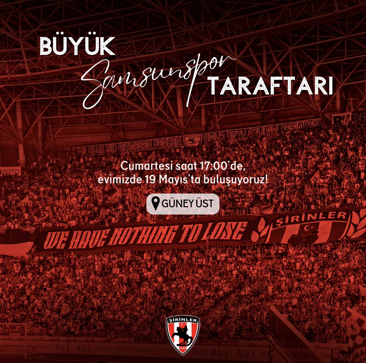 BÜYÜK SAMSUNSPOR TARAFTARI! 🔥

Yarın Cumartesi saat 17.00’de,
evimizde, 19 Mayıs Stadyumu’nda buluşuyoruz!

Bu arma yalnız yürümüyor,
bu takım tribünüyle güçlü!

📍 Güney Üst Tribün

#Samsunspor #Şirinler1986