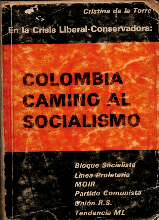 Comparto el escaneo del libro "Colombia camino al socialismo" de Cristina de la Torre. Este libro, parte de los cuadernos de la Revista Alternativa, es un conjunto de entrevistas a las principales organizaciones comunistas de los 70 en el país.

mega.nz/file/wXokTAqZ#…