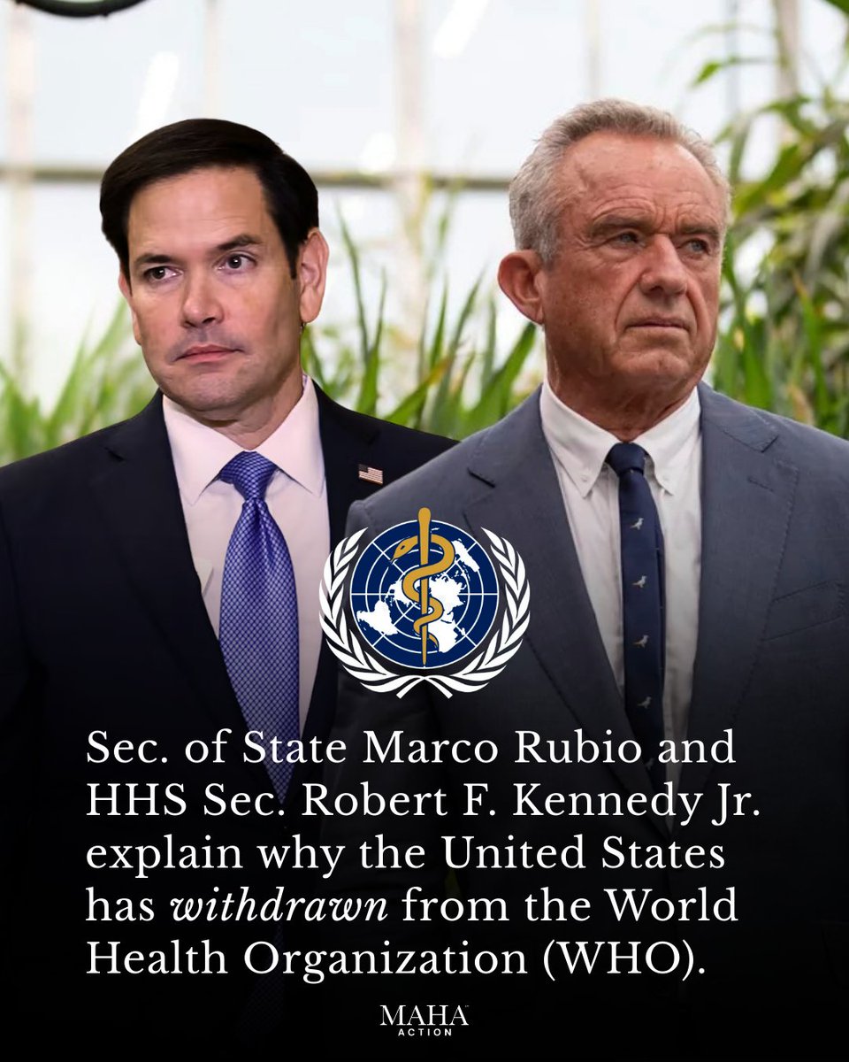 MAHA_Action's tweet image. 🚨Secretary of State Marco Rubio and HHS Secretary Robert F. Kennedy Jr. have released a joint statement explaining why America has withdrawn from the World Health Organization.

“Today, the United States withdrew from the World Health Organization (WHO), freeing itself from its…