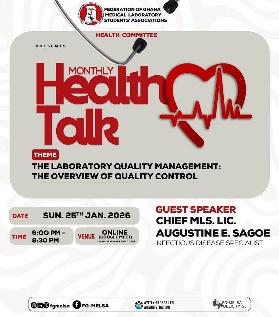 🔬 FG-MELSA's Monthly Health Talk is back again in 2026! 🌟 
Join us Sun, 25th Jan, 6:00–8:30 PM on Google Meet as Chief MLS Lic. Augustine E. Sagoe breaks down Lab Quality Management &amp; Quality Control . Don't miss it! 👨‍🔬 #FGMELSA #HealthTalk