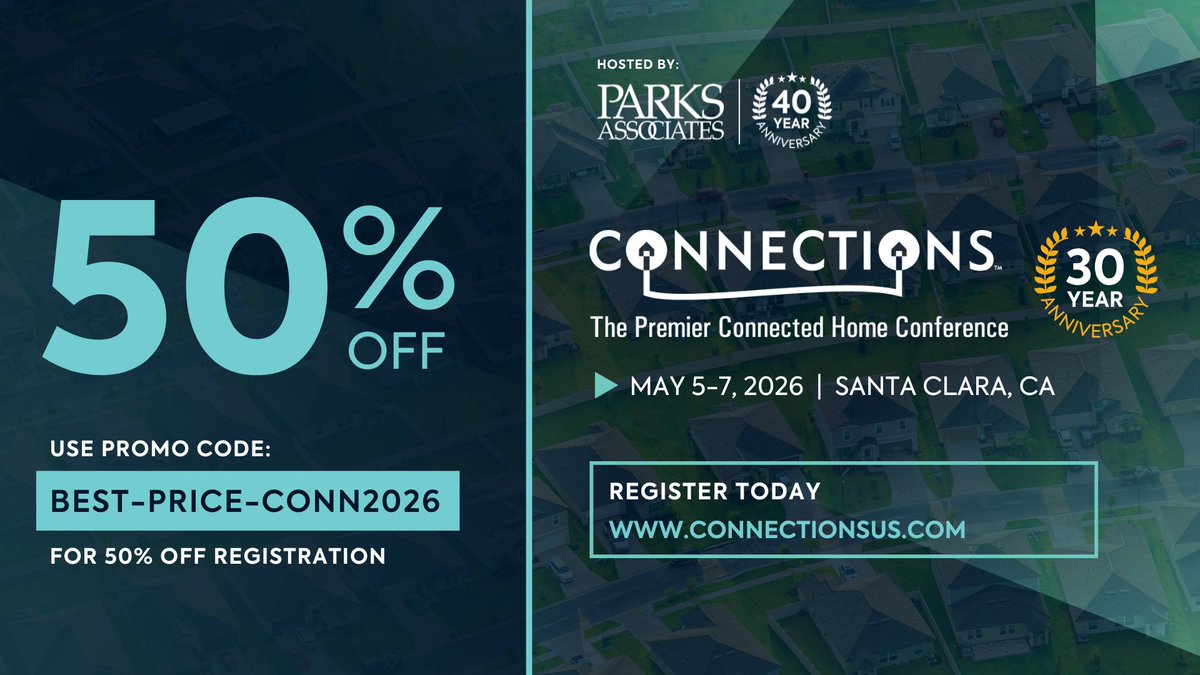 ParksAssociates's tweet image. Save 50% off Early Bird pricing = the Best Deal of 2026.

Join us at CONNECTIONS™ 2026 in Santa Clara.

Use code BEST-PRICE-CONN2026 before Jan 31.

May 5–7 | Santa Clara
tinyurl.com/34yaf9bs

#CONNUS26 #SmartHome #ConnectedHome #IoT