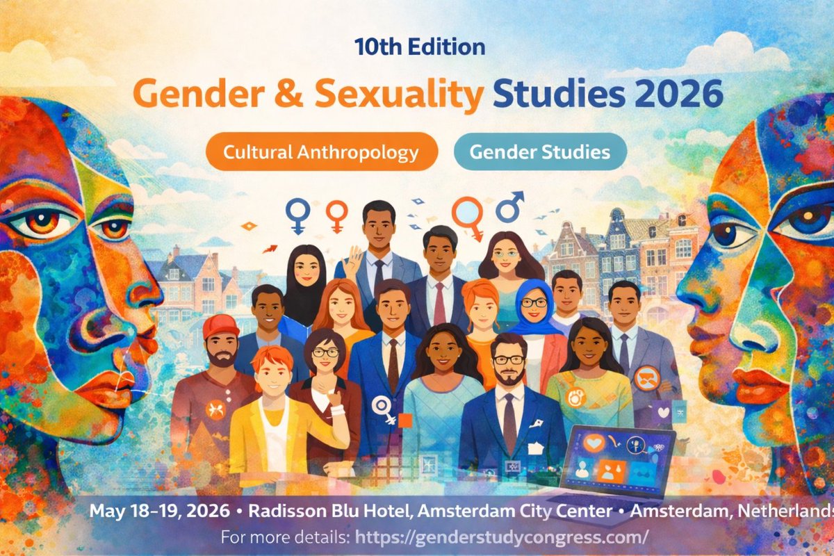gender_congress's tweet photo. #GSS2026 | 10th Edition

Explore Cultural Anthropology &amp; Gender globally

May 18–19, 2026|Amsterdam | Hybrid
https://t.co/zGCZaAQkc2

#GenderStudies #CulturalAnthropology #SexualityStudies #Intersectionality #LGBTQIA #SocialSciences #AcademicTwitter #CallForPapers https://t.co/0RKu7FpESR