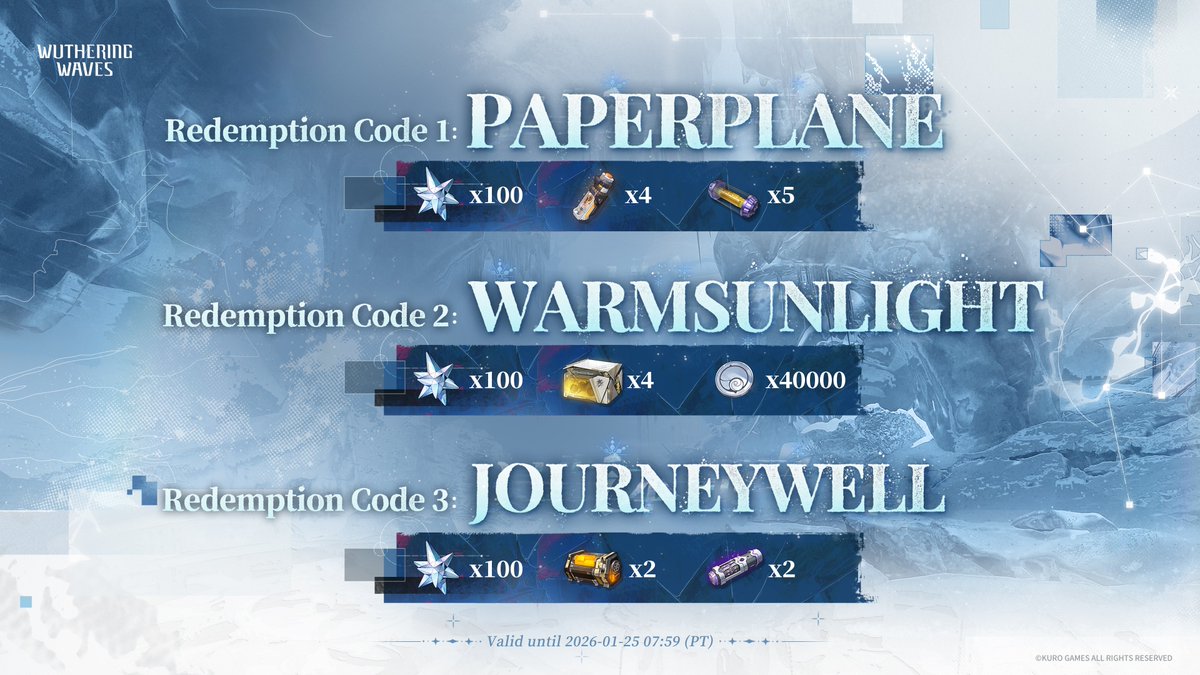 Here are the redemption codes for Wuthering Waves Version 3.1 Preview Special Broadcast: [PAPERPLANE], [WARMSUNLIGHT], and [JOURNEYWELL], valid until 2026-01-25 07:59 (PT). Be sure to claim your rewards in the game before they expire!

#WutheringWaves