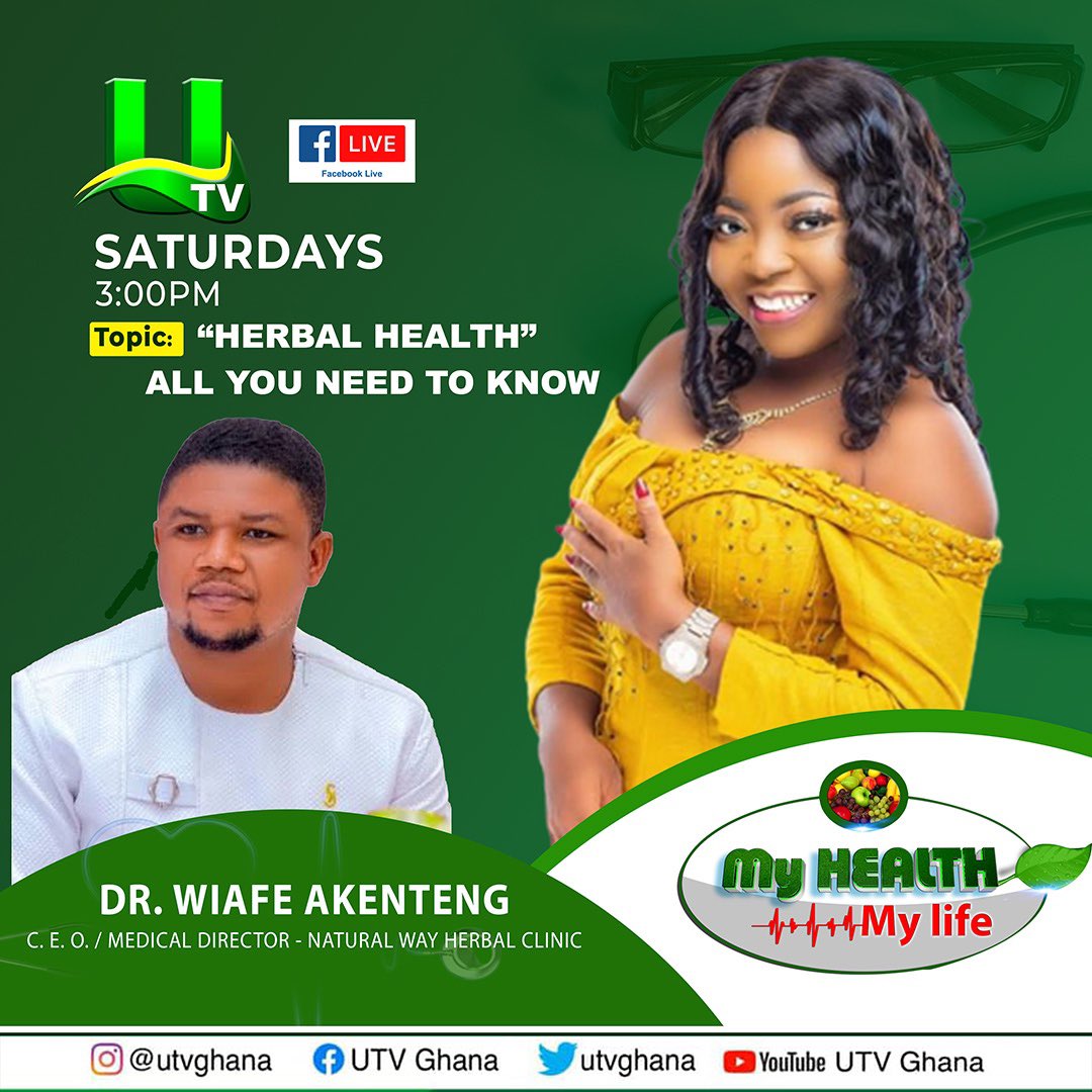 Kindly join us this Saturday on #UTVGhana for My Health, My Life at 3:00 PM as we discuss Herbal Health — the use of plant-based remedies such as leaves, roots, bark.. to support wellness and manage common ailments, with Dr. Wiafe Akenteng, CEO/MD @NATURAL WAY HERBAL CLINIC ,