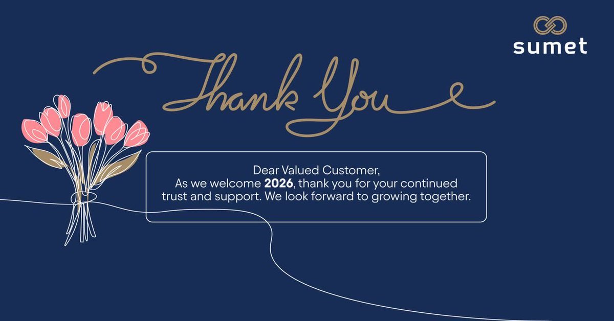 Sumet_tech's tweet photo. 𝐃𝐞𝐚𝐫 𝐕𝐚𝐥𝐮𝐞𝐝 𝐂𝐮𝐬𝐭𝐨𝐦𝐞𝐫,

As we welcome 2026, thank you for your continued trust and support. We look forward to growing together.

#Sumet #DrivingGrowth #EmpoweringLives #Innovation 

#𝐒𝐔𝐌𝐄𝐓: - #𝐃𝐫𝐢𝐯𝐢𝐧𝐠𝐆𝐫𝐨𝐰𝐭𝐡𝐄𝐦𝐩𝐨𝐰𝐞𝐫𝐢𝐧𝐠𝐋𝐢𝐯𝐞𝐬 https://t.co/jONirT64GE