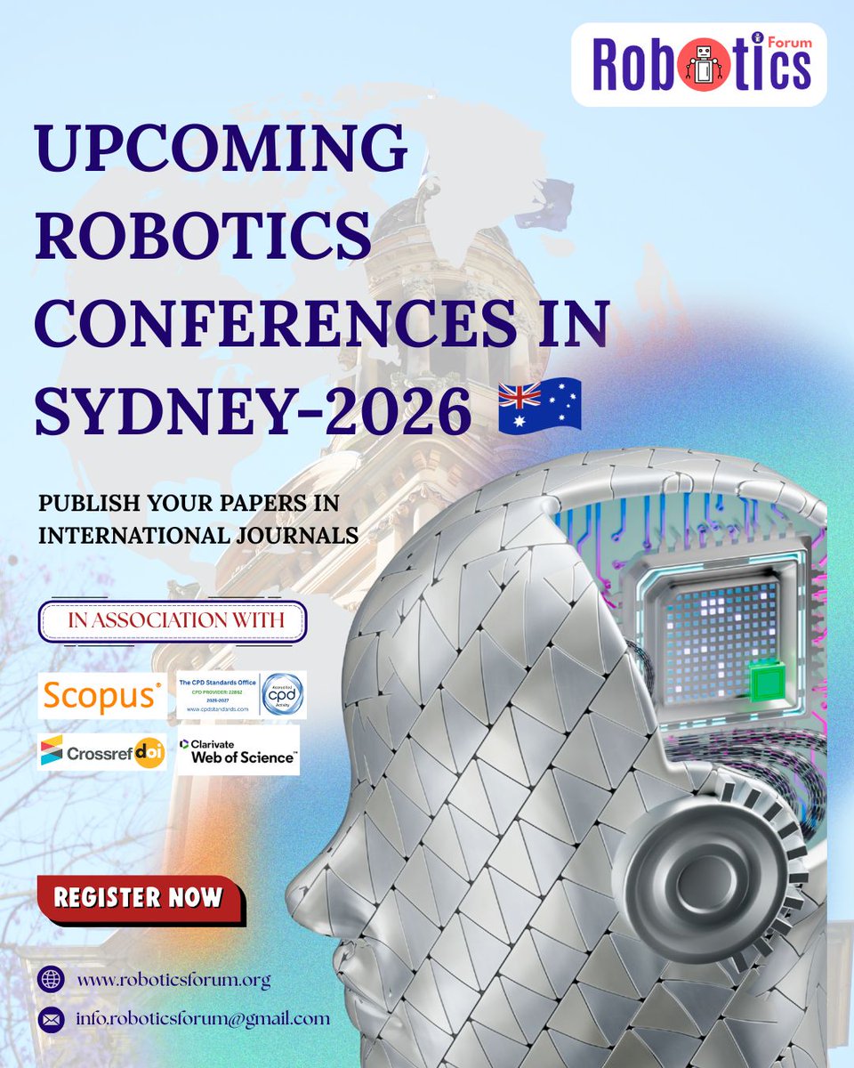 RoboticsForum's tweet photo. 🌍⚙️ Upcoming Robotics Conferences in Sydney 2026 🤖🇦🇺

🔗 Explore &amp; Register: https://t.co/TXyYycx1Kw

#ROBOTICSForum #RoboticsConference #sydney2026 #AIandRobotics #AcademicConference #conferenceinsydney #aiinaustralia #AustraliaConference #eventsinsydney https://t.co/Fqwhx1TTvV