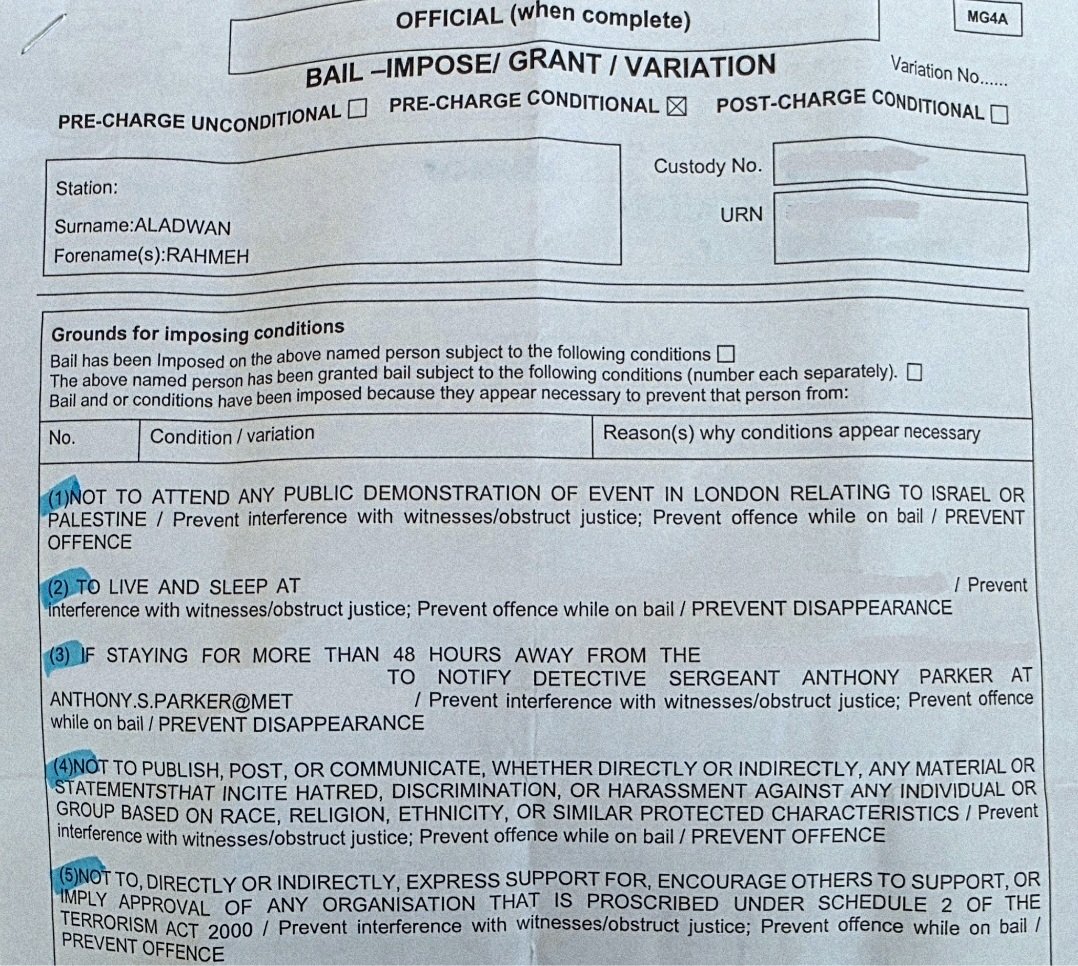 We have formally challenged my draconian bail conditions imposed by the London Met Police.

Following my fourth arrest in under three months, they combined these restrictions:

1. Banned from Palestine events in London.
2. Curfewed to live and sleep at one address.
3. Must notify
