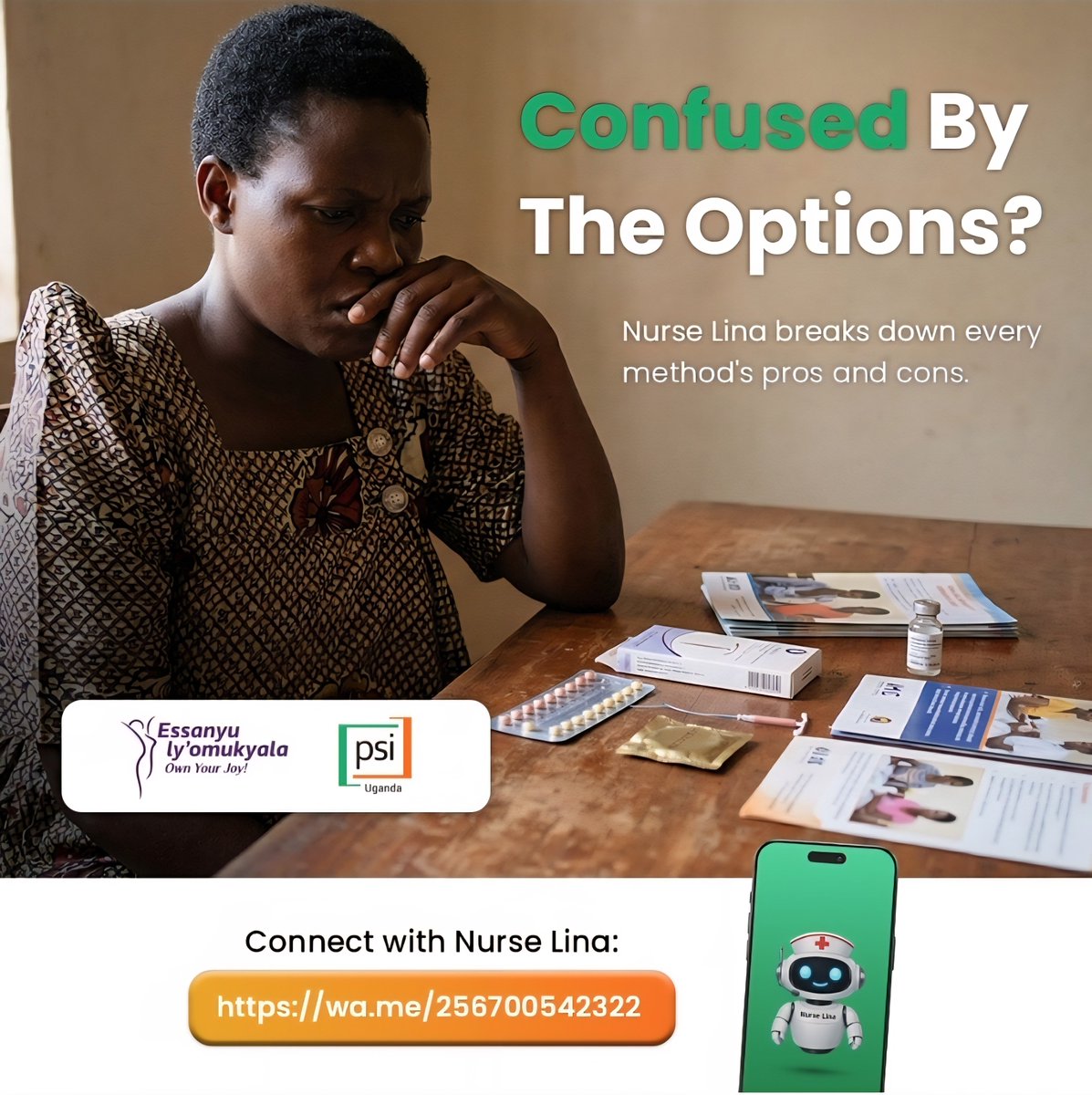 Confused by all the options? 

Nurse Lina helps you decide with clear information.  wa.me/256700542322 

#EssanyuLyOmukyala #OwnYourJoy