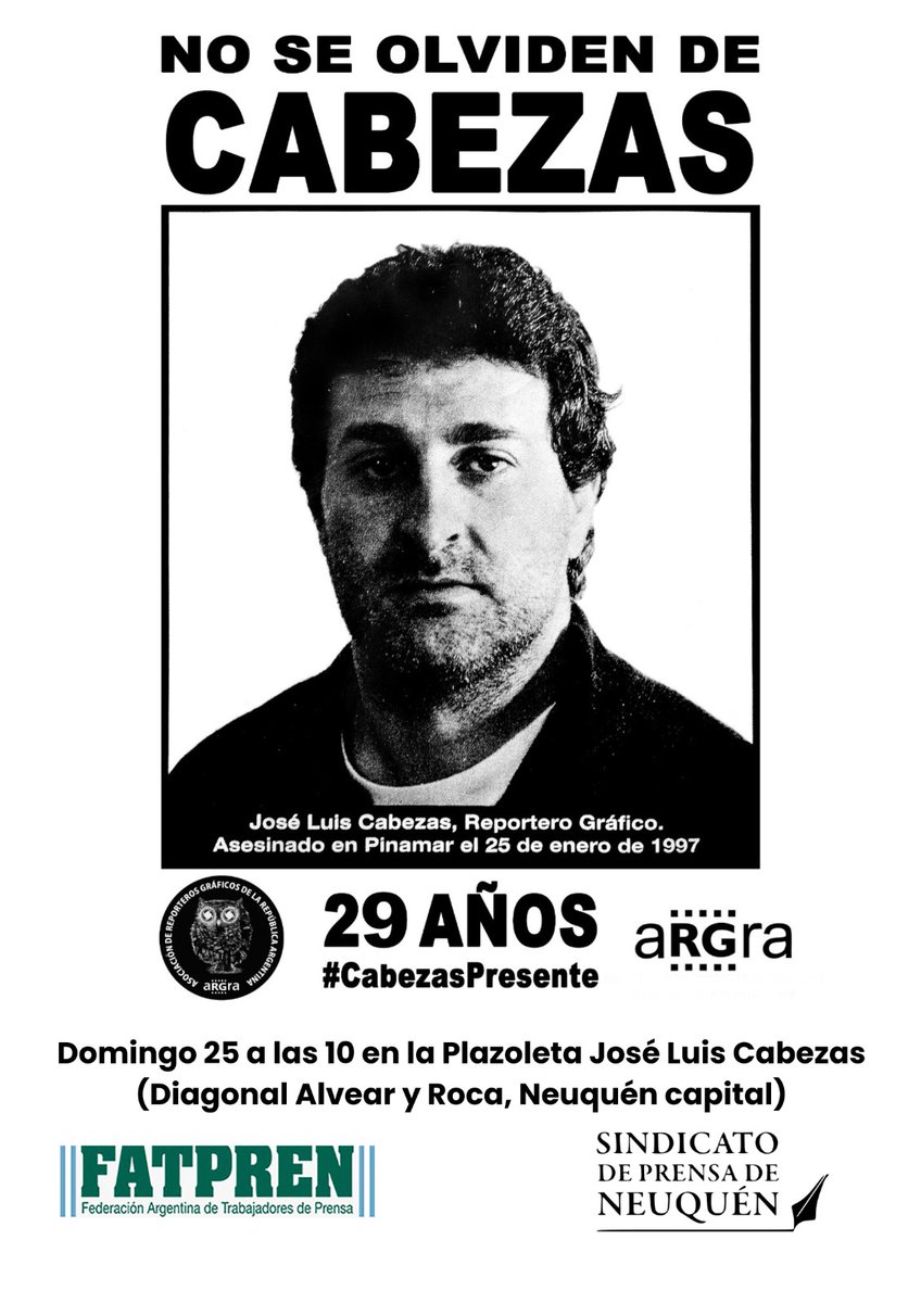 #Neuquén 📷 A 29 años del asesinato de <a href="/Cabezas/">Harold Cabezas</a> 
#NoOlvidamos a José Luis, xq es honrar su memoria con ley y justicia #AHORA 
 📢 Domingo 25/01-10 hs🎞️plazoleta JLCabezas (Diag Alvear y Roca)
🎞️reafirmamos nuestro compromiso y sostenemos el reclamo de justicia inclaudicable 🧵