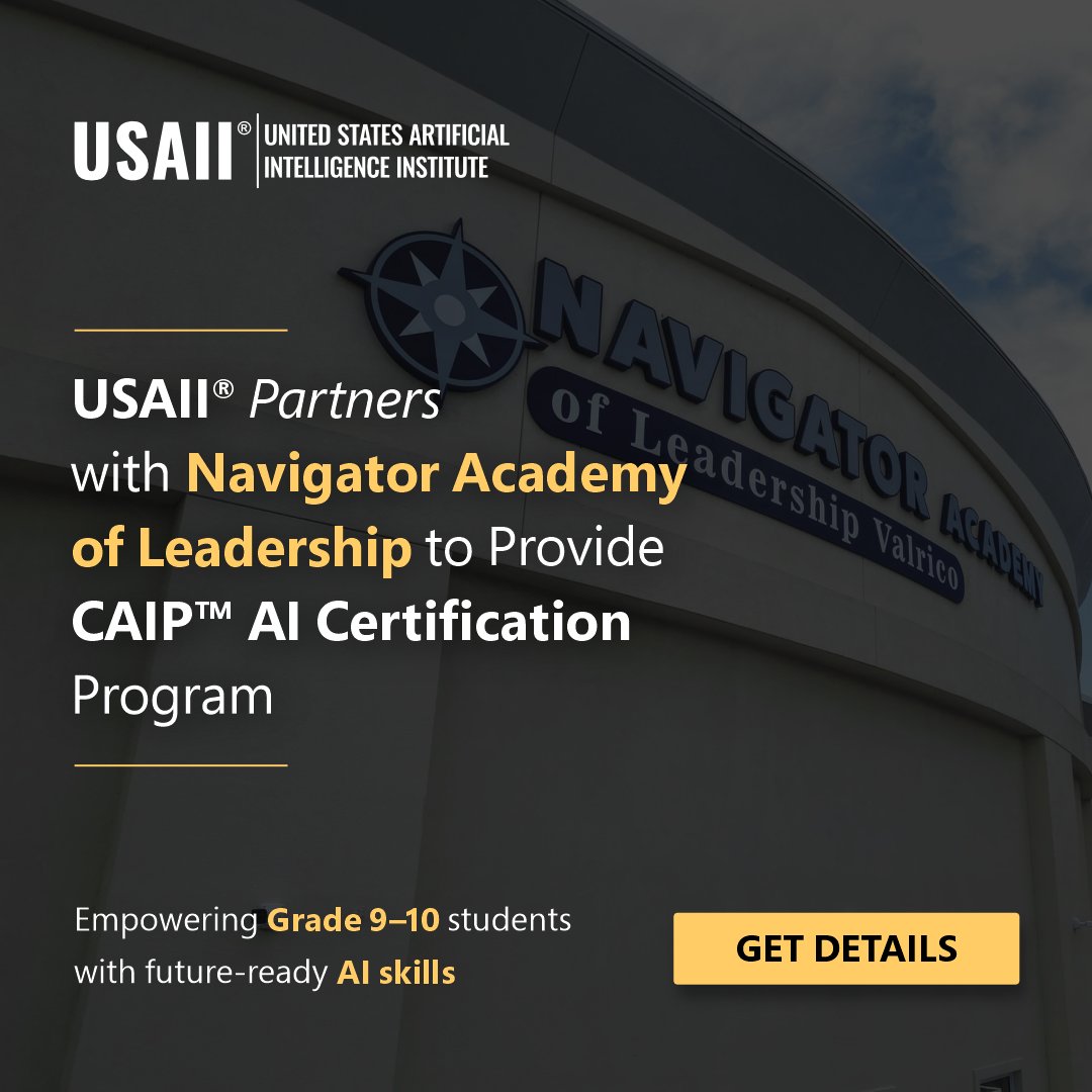 usaiinstitute's tweet image. USAII® has partnered with Navigator Academy of Leadership to launch CAIP™, a K-12 #AIcertification for Grades 9–10. Students learn AI fundamentals, Responsible AI, and practical literacy. Read More tinyurl.com/rb7eje22