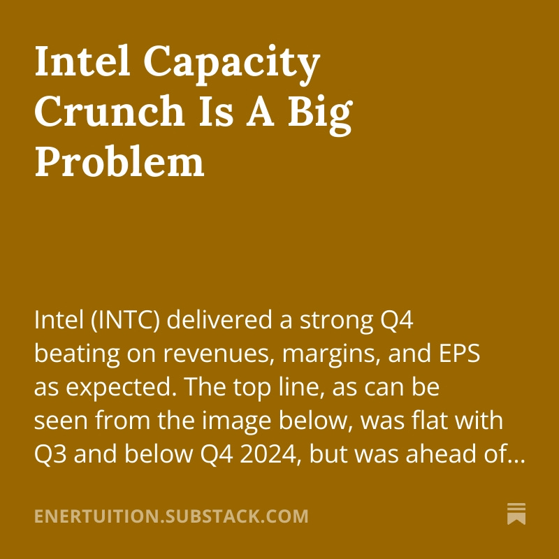 $INTC $AMD $ARM $TSM My take on @Intel results: enertuition.substack.com/p/intel-capaci…