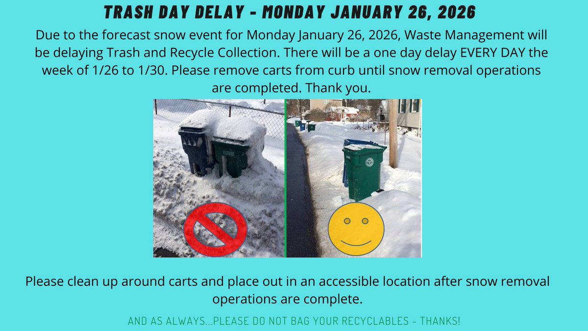 Due to Sunday’s forecasted snowstorm, Waste Management has cancelled trash and recycling collection for Monday, January 26. Trash and recycle collections will be on a ONE DAY DELAY every day next week. Please keep carts away from curb until snow removal operations are completed.