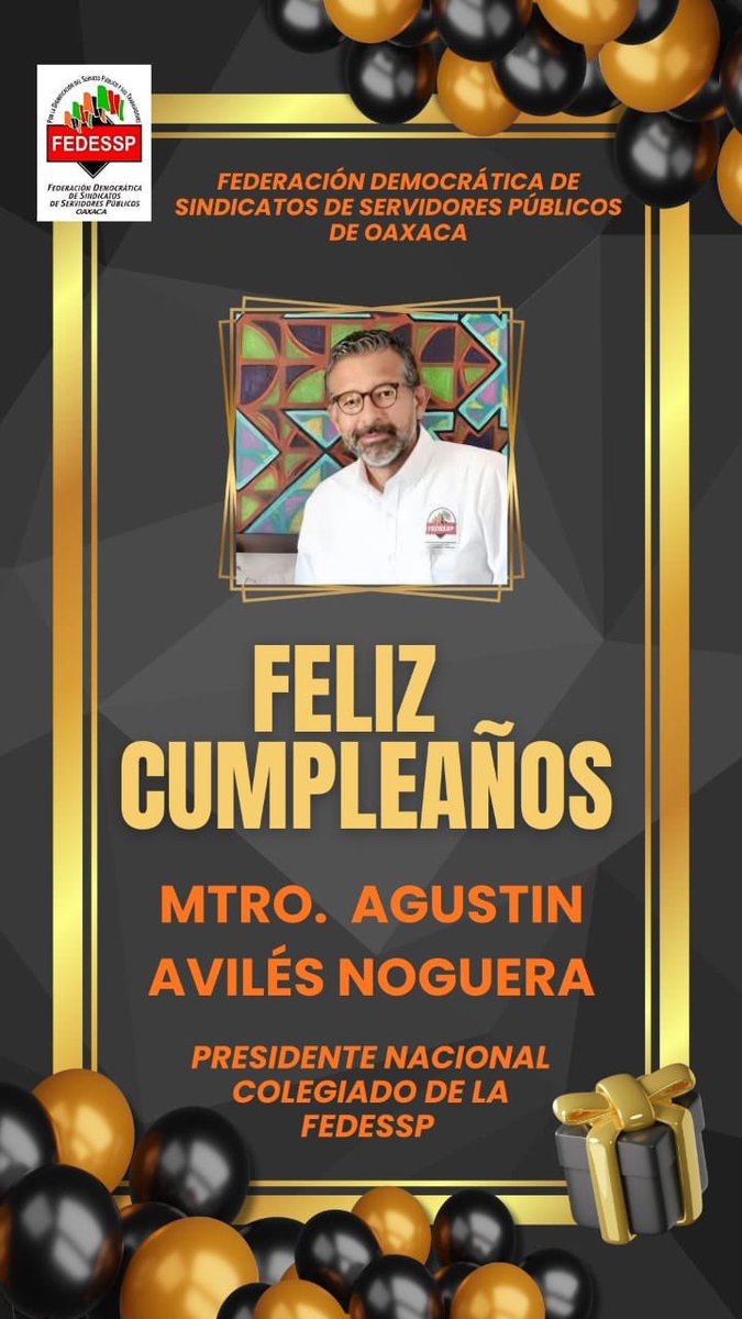 ¡Feliz cumpleaños Mtro. Agustín Avilés Noguera 🎉🎂!

Los integrantes de la #FedesspOax 
le deseamos que este nuevo año venga con salud y felicidad, así como  nuevos proyectos, siempre con esa visión que nos inspira. 

#LaUnidadNosFortalece 
#SomosFEDESSP  

<a href="/FedesspN/">FEDESSP Nacional</a>