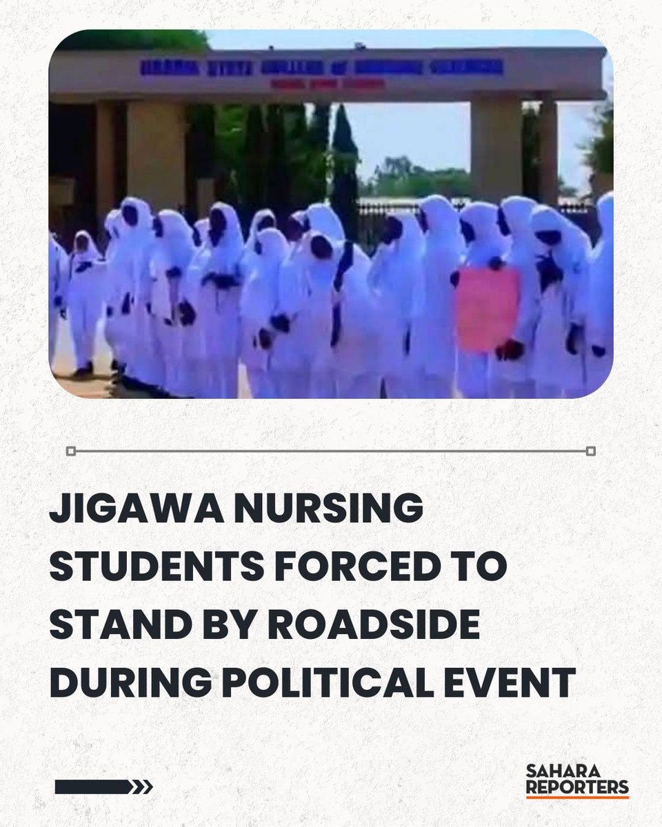 SaharaReporters's tweet photo. Jigawa Nursing Students Forced To Stand By Roadside During Political Event | Sahara Reporters https://t.co/8tHggqN1hd https://t.co/gwqFX9kGBQ
