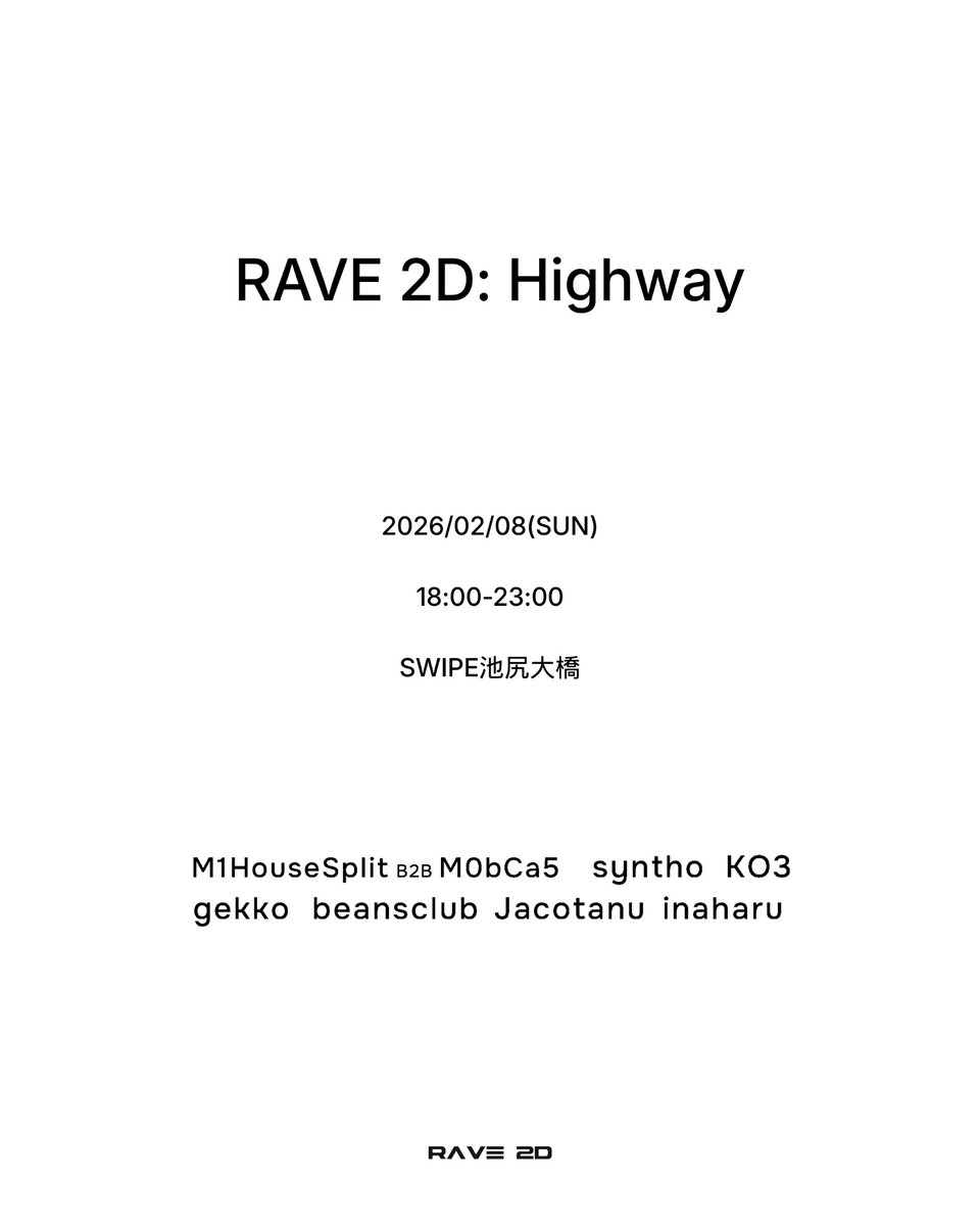 【2026年のDJ告知】
2026/02/08(SUN) 18:00~
SWIPE池尻大橋

昨年の初めから映像編集で参加していた #RAVE2D に今度は演者側で参戦します！
レースゲーム感溢れるHardGroove Technoをガンガン回すのでお楽しみに🏎️
