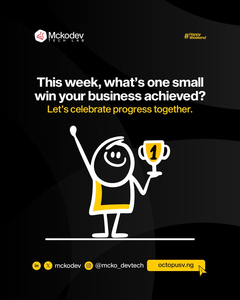 mckodev's tweet photo. What’s one small win your business achieved this week?
Let’s celebrate progress together.
#HappyWeekend #MckodevTechLab https://t.co/hZ50ond6Pl