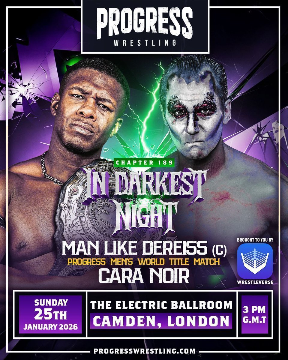 ThisIs_Progress's tweet photo. PROGRESS Men's World Title Match
MAN LIKE DEREISS (c) vs CARA NOIR
Chapter 1️⃣8️⃣9️⃣: IN DARKEST NIGH
Brought to you by @WRESTLEVERSEAPP
📅 25/01/2026
🔔 3:00 PM
📍 Electric Ballroom, London
⬇️ GET TICKETS HERE ⬇️
🔗 https://t.co/K8jLCHL1W0
#Chapter189
#InDarkestNight
#WrestlingCommunity