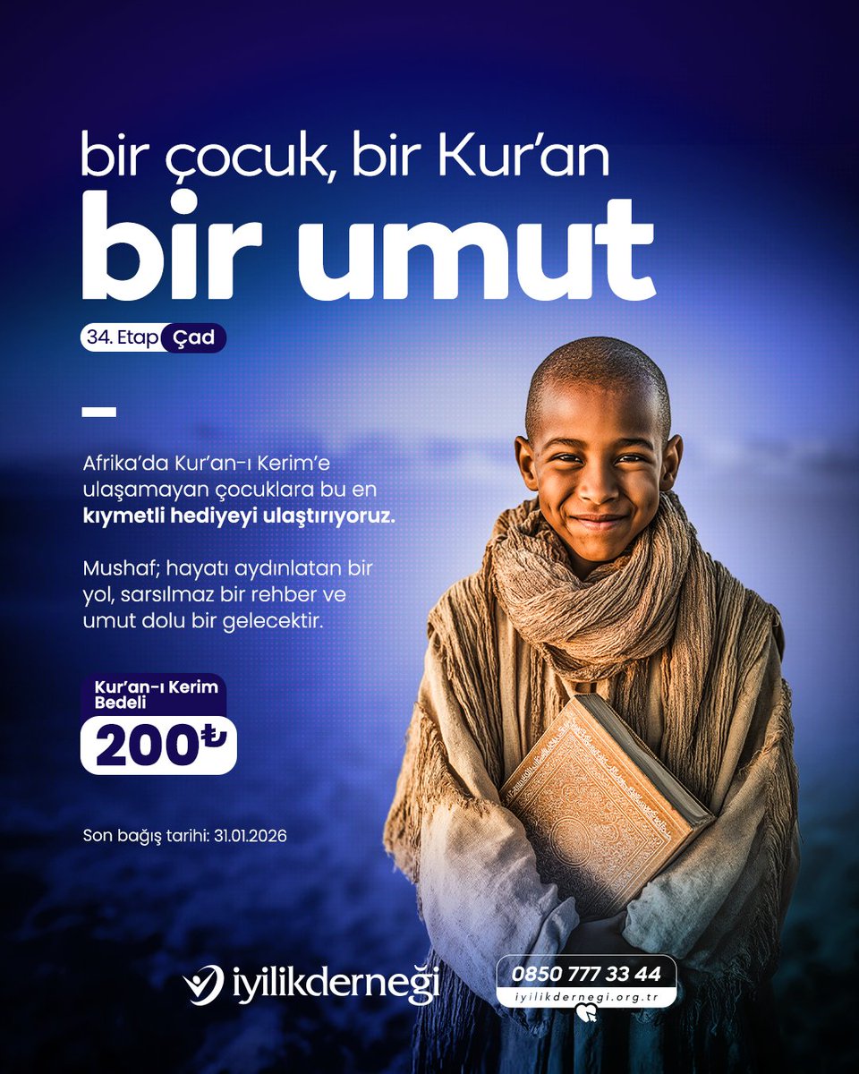 📍Afrika'da Kuran-ı Kerim'e ulaşamayan çocuklara bu en kıymetli hediyeyi ulaştırıyoruz.

Mushaf; hayatı aydınlatan bir yol, sarsılmaz bir rehber ve umut dolu bir gelecektir.

🌐 Online bağış:

iyilikdernegi.org.tr/faaliyetler/ku…

IBAN: TR37 0020 90000152 9546 0000 06

Hesap adı: İyilik