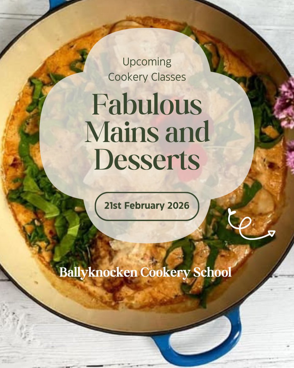 BallyknockenHCS's tweet image. Join us at Ballyknocken Cookery School for a fabulous hands-on cookery class celebrating Mains &amp;amp; Desserts on Saturday, 21st February 2026.

Book your spot 👉 ballyknocken.ie/product/fabulo…

#CookingClass #CookerySchool