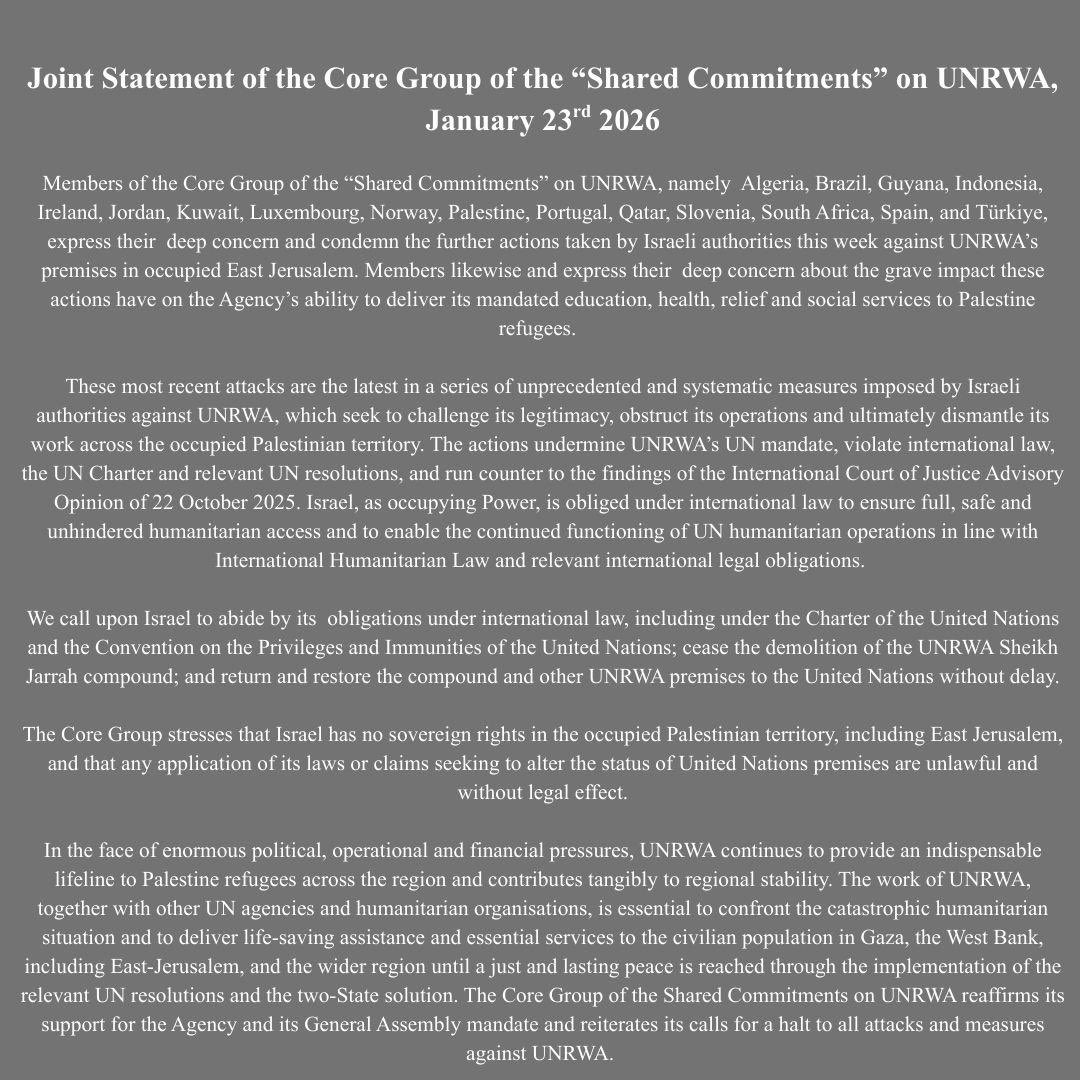 Joint Statement on UNRWA from 🇩🇿🇧🇷🇬🇾🇮🇩🇮🇪🇯🇴🇰🇼🇱🇺🇳🇴🇵🇸🇵🇹🇶🇦🇸🇮🇿🇦🇪🇸🇹🇷, condemning Israel’s demolitions of UNRWA premises in East Jerusalem 👇🏼