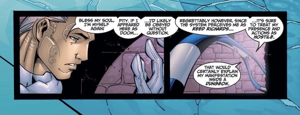 doomreedpanels's tweet photo. “If I appeared here as Doom...I’d likely be obeyed without question. 

Regrettably however, since the system perceives me as Reed Richards...It’s sure to treat my presence and actions as hostile. 

That would certainly explain my manifestation inside a dungeon.” https://t.co/62lb0hALF5