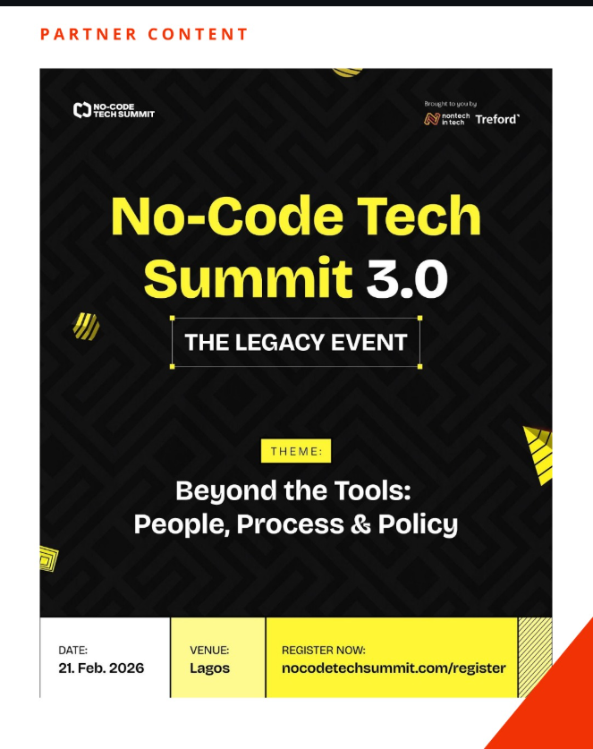 TechCabal's tweet photo. PARTNER: No Code Tech Summit 3.0. The Legacy Event.

February 21, 2026. Lagos.
Theme: Beyond the Tools : People, Process and Policy.

Africa’s flagship no code and non technical tech gathering returns. This edition moves the conversation beyond platforms and software to the real drivers of sustainable tech growth, people, operations, and policy.

Expect founders, professionals, executives, ecosystem enablers, and career transitioners. Keynotes. Panels. Masterclasses. High-level ecosystem conversations.

Register: https://t.co/8JK6WLFrna

For sponsorships and partnerships:
hello@nocodetechsummit.com

partnerships@nocodetechsummit.com

#NoCodeTechSummit #NCTS3 #TechAwards #NCTSLegacyEvent
