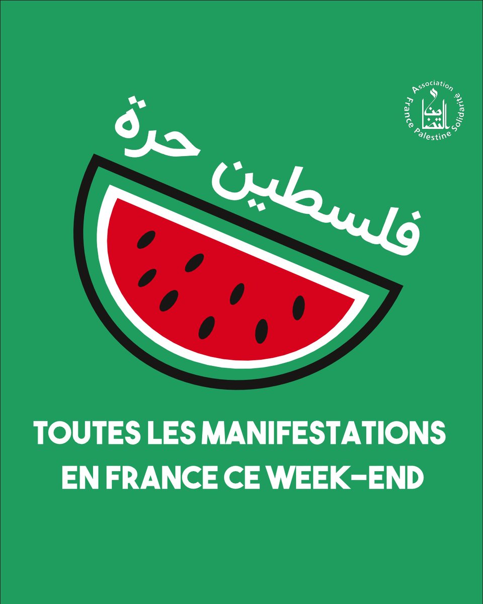 AFPSOfficiel's tweet image. 🍉 Toutes les manifestations en France ce week-end

📣 Non à la proposition de loi Yadan !
📣 Stop génocide !
📣 Liberté pour les prisonnier·es politiques palestinien·nes !
📣 Cessez-le-feu à Gaza !
📣 Sanctions contre Israël !
📣 Justice pour le peuple palestinien !
