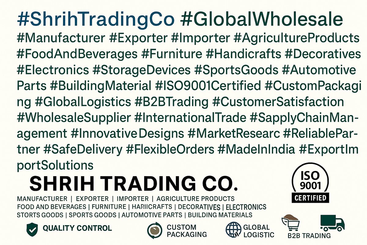 Global wholesale &amp; export from India 🇮🇳🌍 agri • food • furniture • handicrafts • auto • building | ISO trade 📞+918169390366 🌐shrihtrading.com #GlobalTrade #B2B