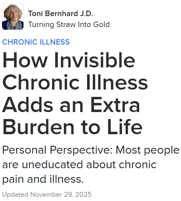 TomKindlon's tweet image. How Invisible Chronic Illness Adds an Extra Burden to Life by @toni_bernhard 

psychologytoday.com/us/blog/turnin…

She has ME/CFS herself but the article is not specific to any illness

#invisibleillness #chronicillness
