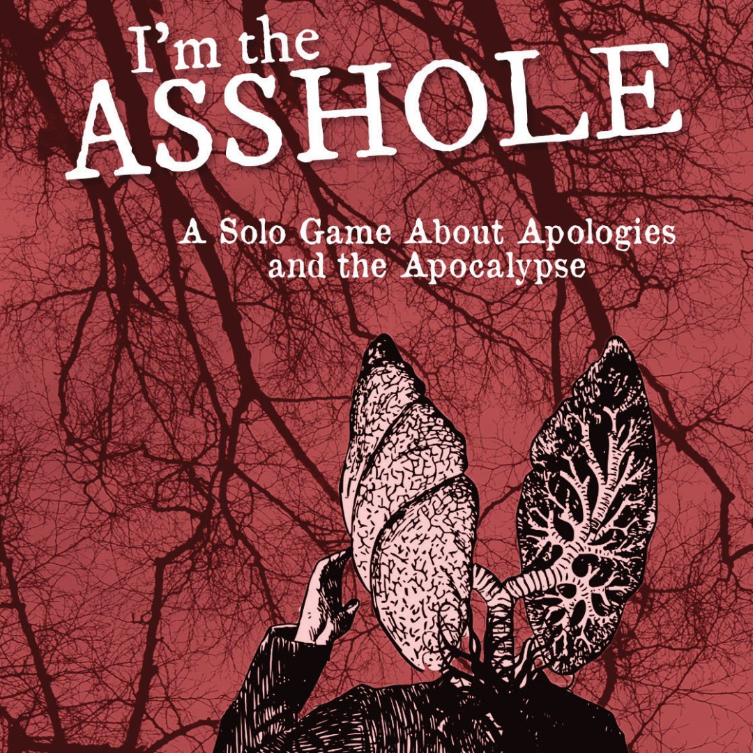 I’m the Asshole by Nate Southard is a solo journaling game. In it, you will attempt to  make amends with those you’ve wronged (and there are a lot of them!) before the world  is destroyed. It's apologies and the apocalypse!#Geek #Games madnessheart.press/product/im-the…