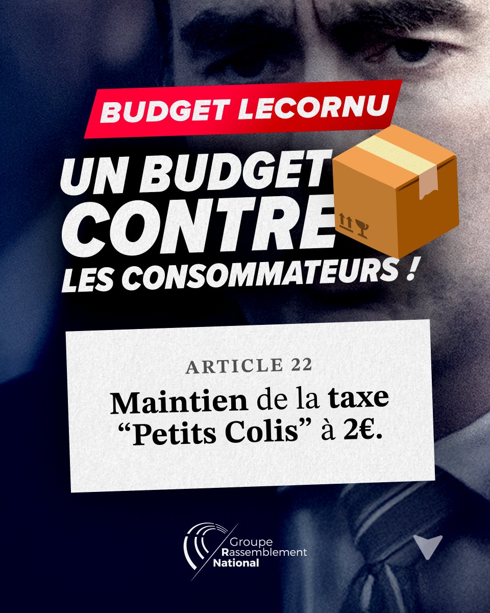 <a href="/RNational_off/">Rassemblement National</a> 📦 Acheter en ligne coûtera plus cher !

Le budget Lecornu maintient la taxe “petits colis” à 2 €.
600 millions d’euros prélevés… que paieront évidemment les consommateurs.

Une taxe injuste, inefficace et sans aucun effet sur les produits fabriqués en France.
Encore une mesure