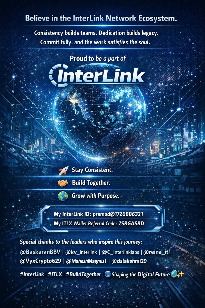 pramodkumar369C's tweet photo. Believe in the InterLink ecosystem.
Consistency builds strong teams, and dedication builds a meaningful future.
Proud and blessed to be part of InterLink.
🔹 InterLink ID: pramod@1726886321
🔹 ITLX Wallet Referral Code: 7SRGASBD
#InterLink #ITLX #BuildTogether #Consistency 🚀🌍 https://t.co/7GKGsZGEh3