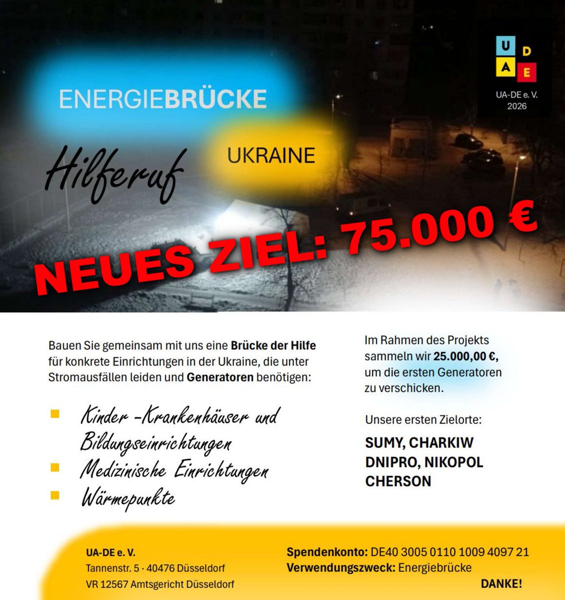 ENERGIEBRÜCKE UKRAINE Update:

Wir sind überwältigt von Eurem Einsatz: 44.379,90 € sind seit unserem Aufruf an Spenden für Generatoren eingegangen.
Die wir an Schulen und medizinische Einrichtungen in der Ostukraine liefern wollen.
Vielen Dank !
Schaffen wir zusammen noch mehr?