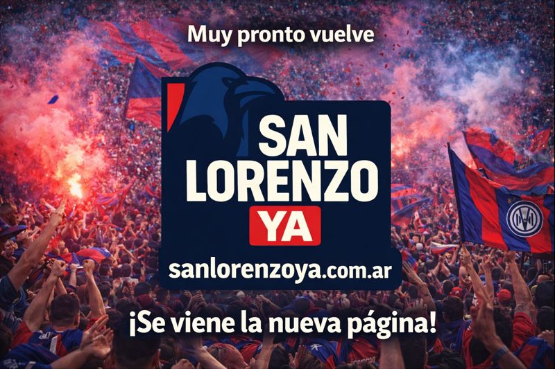Muy pronto vuelve sanlorenzoya.com.ar, renovado y con más pasión que nunca. Toda la actualidad del Ciclón y el latido diario de San Lorenzo, en un solo lugar. ¡¡¡Vamos que cada vez falta menos!!! Nos volvemos a encontrar.