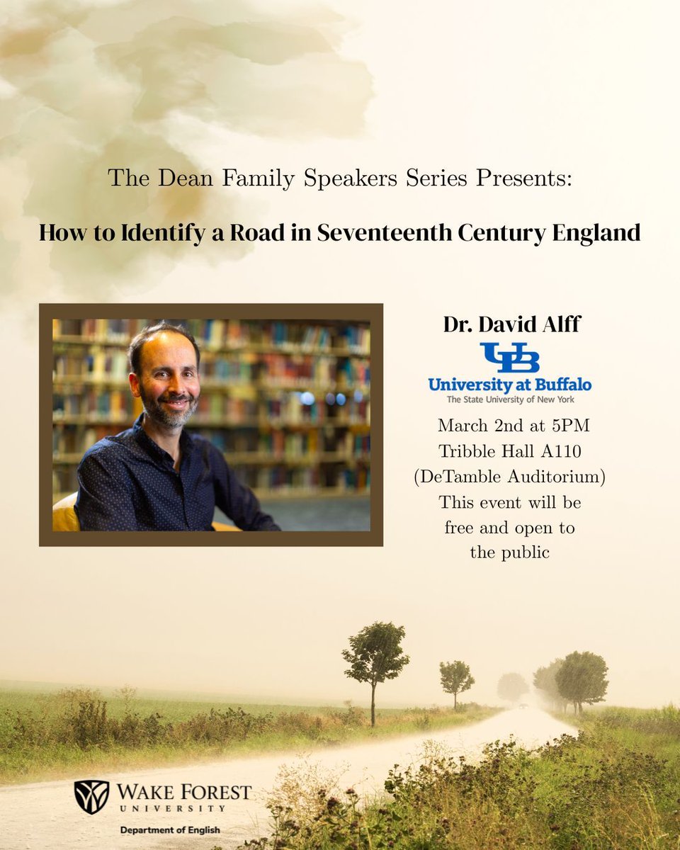Dr. David Alff will visit us from the University at Buffalo on March 2nd to give his lecture “How to Identify a Road in Seventeenth-Century England” for the Dean Family Speakers Series. The event will be at 5pm in Tribble Hall room A110 and will be free and open to the public.