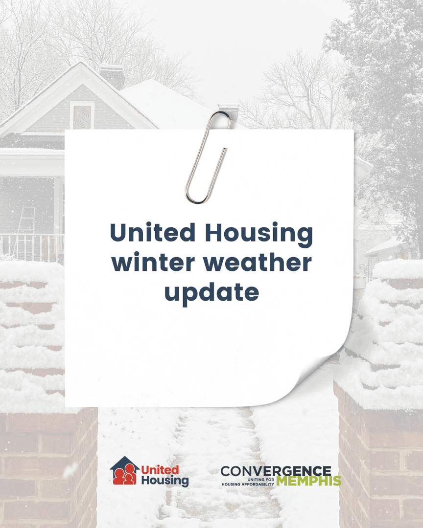 ❄️ Snow and ice plan ❄️
The United Housing and Convergence Memphis team will work remotely on 1/26. Once we understand the storm's impact, we will decide whether to return to the office on Tuesday or on subsequent days. We'll provide updates on our social media pages and website.