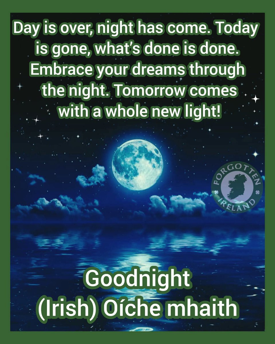 Goodnight all, sleep well and peacefully 💚🇮🇪

#Goodnight #Peace #Ireland #Sleep