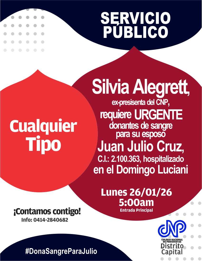 CNPCaracas's tweet photo. #23Ene #SERVICIOPÚBLICO
Se requieren donantes de sangre de cualquier tipo para Juan Julio Cruz (esposo de nuestra colega  Silvia Alegrett, ex-presidenta del CNP).
📍 Lugar: Hospital Domingo Luciani (Entrada principal). 📅 Fecha: Lunes #26Ene ⏰ Hora: 5:00 AM https://t.co/7EHkr3zdBJ