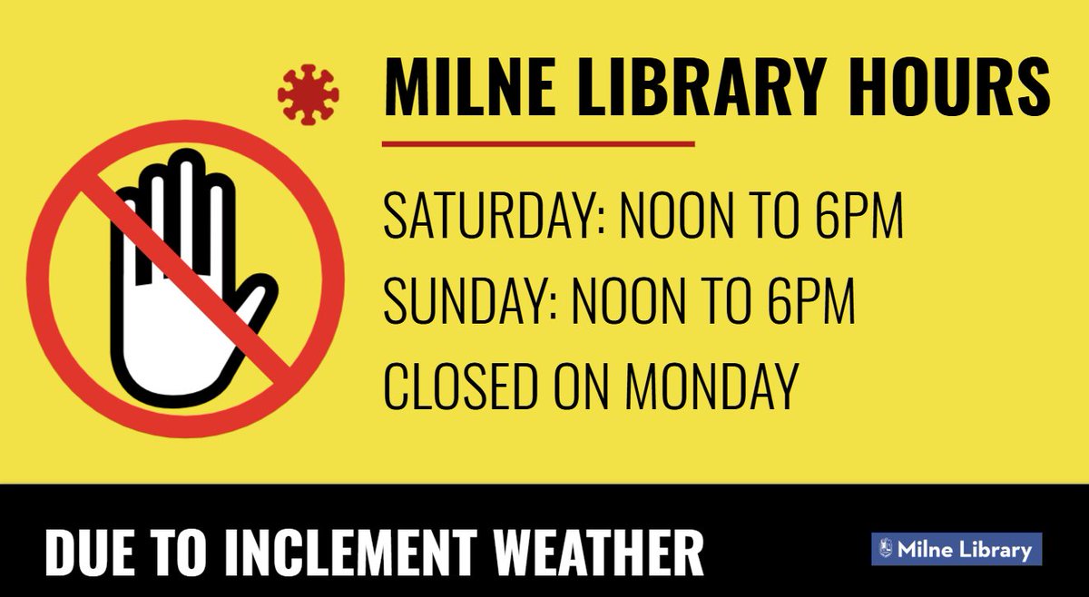 Milne_Library's tweet photo. Due to the forecasted winter storm this upcoming weekend, the library's hours are going to be adjusted as follows:

Saturday, January 24th:  12pm to 6pm
Sunday, January  25th:  12pm to 6pm (subject to change)
Monday, January 26th:  Closed https://t.co/tjwpoafPXA