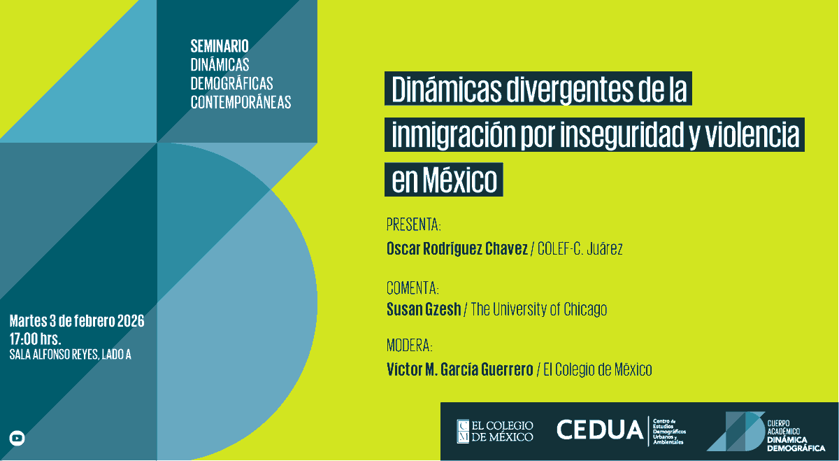 CEDUAcolmex's tweet photo. 16vo Seminario Dinámicas Demográficas Contemporáneas, @DDemogColmex
Sesión sobre Dinámicas divergentes de la #inmigración por #inseguridad y #violencia en #México
Presenta Oscar Rodríguez @elcolef
Comenta Susan Gzesh @UChicago
Modera @vicmgg
📅3/2/26 17:00 hr, Sala Alfonso Reyes https://t.co/U0CFtwVt9Q