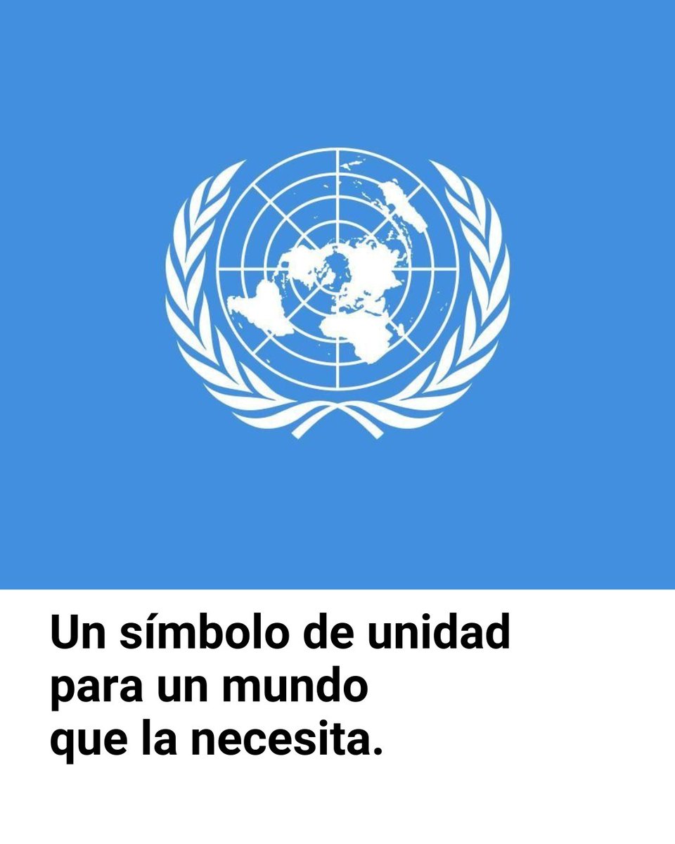El emblema de la ONU representa esperanza, paz y unidad en todo el mundo.

Desde hace ocho décadas, las Naciones Unidas trabajan al servicio de la humanidad.

Hoy, seguimos tan comprometidos como siempre en avanzar la paz, la dignidad y la igualdad para todas las personas, en un