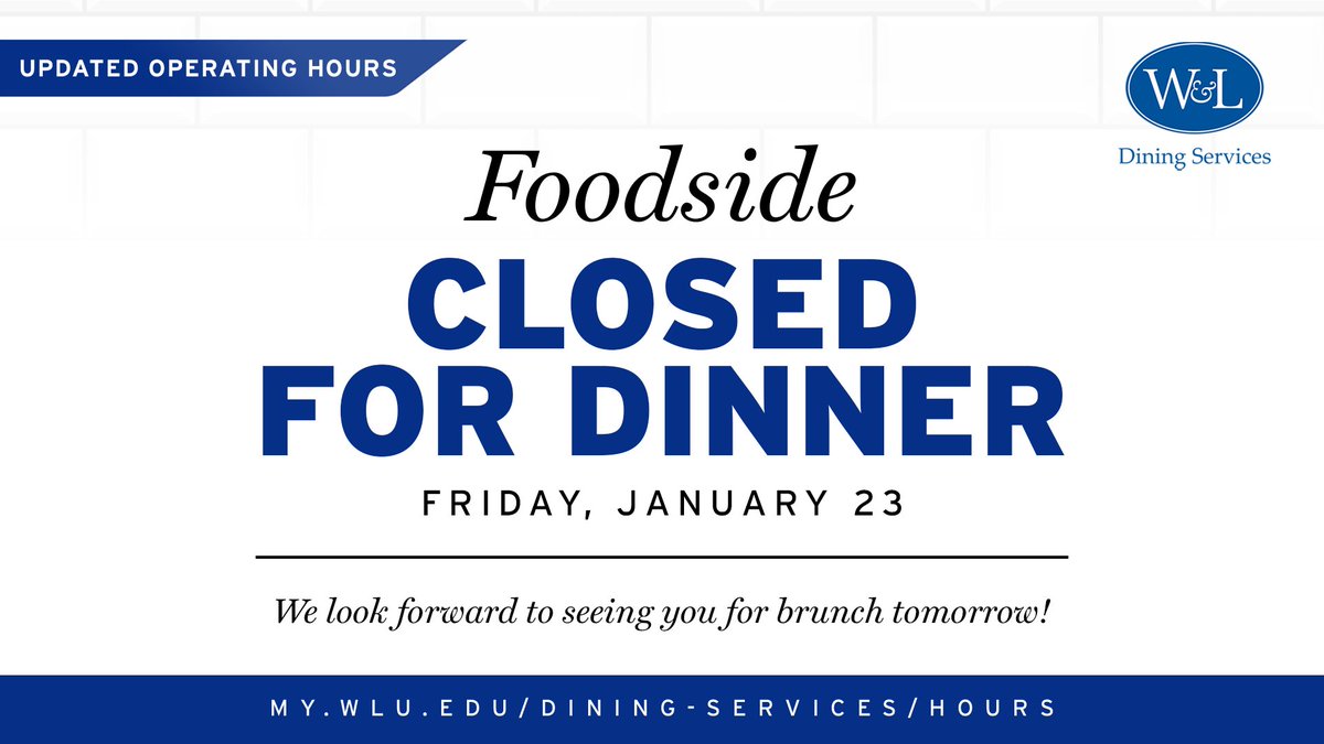 Foodside will be CLOSED for dinner tonight (1/23).
🔗 my.wlu.edu/dining-service…