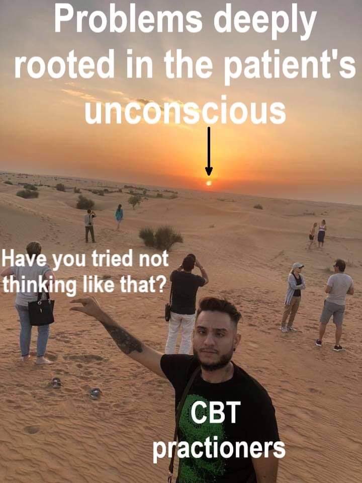 Cognitive Behavioral Therapy isn’t all bad. It makes an excellent supplement to Psychodynamic Therapy.