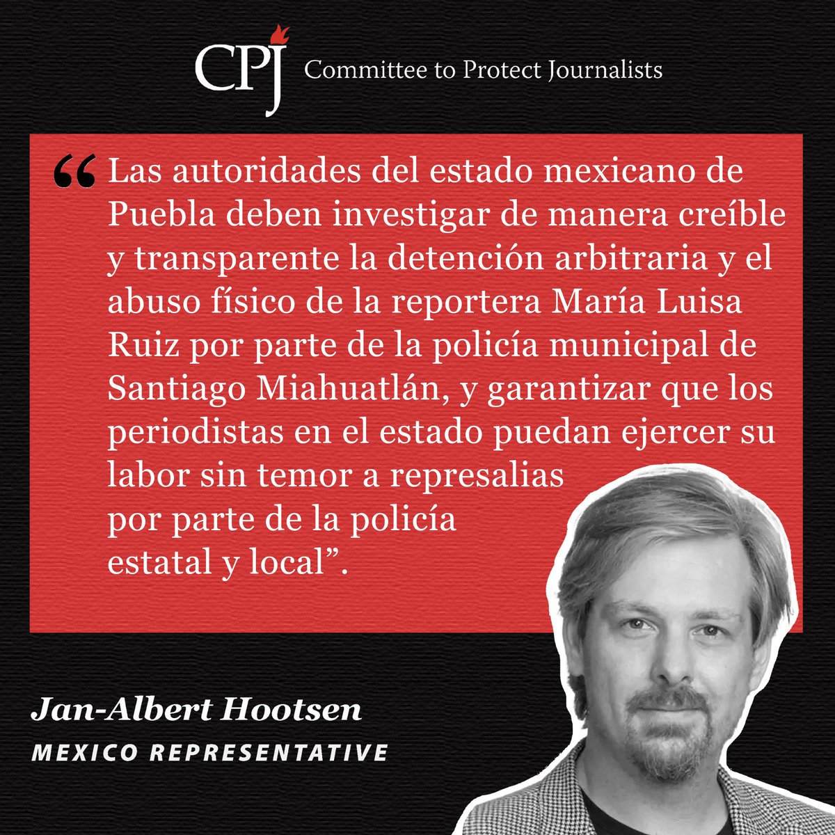 #Mexico "Las autoridades del estado mexicano de Puebla deben investigar de manera creíble y transparente la detención arbitraria y el abuso físico de la reportera María Luisa Ruiz por parte de la policía municipal de Santiago Miahuatlán, y garantizar que los periodistas en el