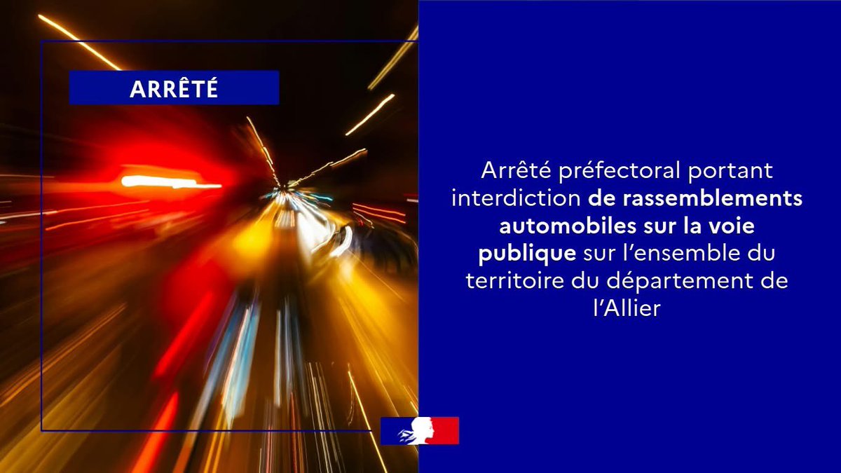Image de Préfet de l'Allier - #ArrêtéPréfectoral 🚫 | Interdiction temporaire des rassemblements automobiles sur la voie publique 