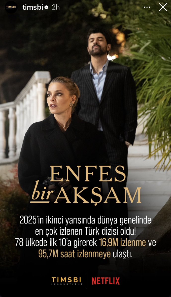 EnginAkyrkFC's tweet photo. أصبح مسلسل أمسية رائعة المسلسل التركي الأكثر مشاهدة عالميًا في النصف الثاني من عام 2025 حيث دخل قائمة العشرة الأوائل في 78 دولة محققًا 16.9 مليون مشاهدة
و95.7 مليون ساعة مشاهدة على منصة نتفلكس 
#EnginAkyürek 
#OsmanBulut #EnfesBirAkşam 
#NetflixTürkiye #OldMoney https://t.co/bjX4Iu5Cpu
