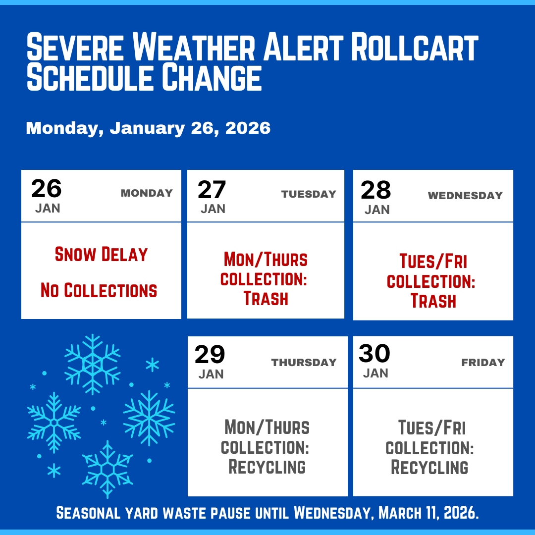 The department will suspend all trash collection on Mon., Jan. 26 and resume with the following schedule:

Collections scheduled for Mon., Jan. 26 will be postponed one day to Tues., Jan. 27
Collections scheduled for Tues., Jan. 27 will be postponed one day to Wed., Jan. 28